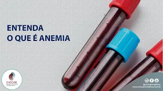 Entenda o que é Anemia | Chocair Médicos Associados