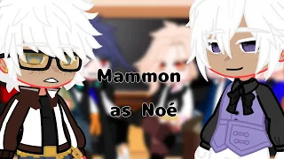 Obey Me reacts to Mammon as Noé ⚠ !!AU!! ⚠!!Cringe!!⚠