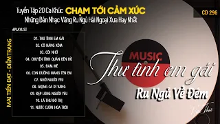 [CD296] Mở Nhẹ Nhàng Lk Nhạc Vàng Hải Ngoại Xưa Bất Hủ Còn Mãi Theo Thời Gian| Hữu Thái Lossless