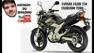 Yamaha Fazer 250 falhando. parte 01