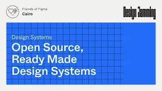 Open Source, Ready Made Design Systems