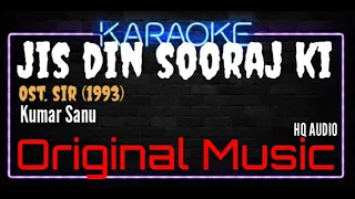 Karaoke Jis Din Sooraj Ki - Kumar Sanu Ost. Sir (1993)