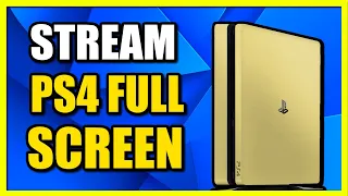 How to Live Stream FULL Screen on PS4 & Remove Comments (Twitch or Youtube)