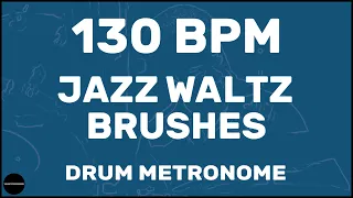 Jazz Waltz Brushes | Drum Metronome Loop | 130 BPM