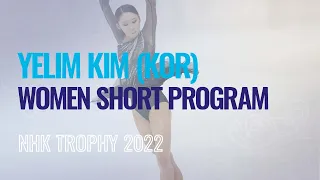 Yelim KIM (KOR) | Women Short Program | Sapporo 2022 | #GPFigure