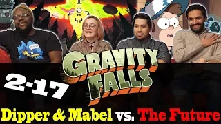 Gravity Falls - 2x17 Dipper and Mabel vs The Future - Group Reaction