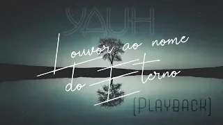 (PLAYBACK) YAUH // YHWH - LOUVOR AO NOME DO ETERNO // IWAN MELLO