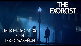 Especial 50 años de El Exorcista, con Diego Marañón