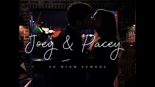 Joey & Pacey - So High School (Dawson's Creek)