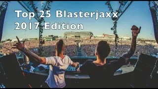 [Top 25] Best Blasterjaxx Tracks [2017]