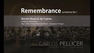 REMEMBRANCE, first symphony for wind orchestra, Carlos Pellicer. Banda Musical de Fajões