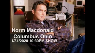 Norm Macdonald Live in Columbus, OH (10:30PM LATE SHOW) - 2020