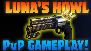 NEW LUNA'S HOWL Legendary Hand Cannon PvP Gameplay - DESTINY 2 PvP Review