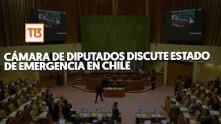 Cámara de Diputados discute Estado de Emergencia en Chile