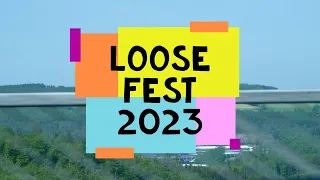 loosefest 2023 !