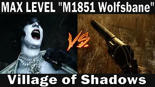 MAX LEVEL "M1851 Wolfsbane" Magnum VS BOSSES in "Village of Shadows" | Resident Evil 8: Village