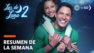 RESUMEN LUZ DE LUNA 2 | Lo mejor y más visto de la semana (7 - 11 Noviembre) | América Televisión