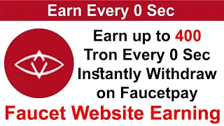 Earn Up to 400 Tron Every 0 Seconds free earning Instantly withdraw on Faucetpay