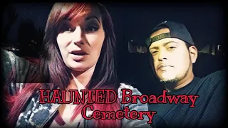 Haunted Broadway Cemetery! PT 1 [Being STAlkED!!]