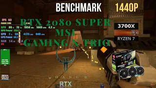 Quake II RTX Ray Tracing RTX 2080 SUPER MSI Gaming X Trio Benchmark Ryzen 3700x 1440p