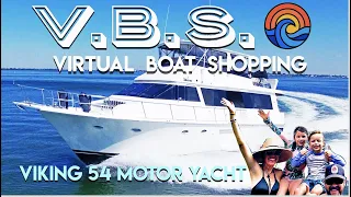 Viking 55 Motor Yacht -- Yes? No? Maybe? Virtual Boat Shopping for a Great Loop boat, episode 9