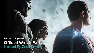 OFFICIAL Batman V Superman: Ultimate Edition Watch Party with Zack Snyder by VERO True Social.