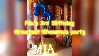 Mia's 3rd Birthday - Greatest Showman Party