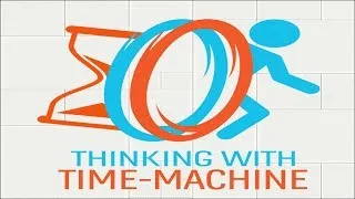 "Thinking With Time Machine" Complete Walkthrough