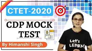 CTET CDP (बाल विकास) Mock Test-01 by Himanshi Singh | Let's LEARN | Target CTET-2020