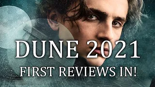 Dune 2021 First Movie Reviews In! NEW DETAILS!