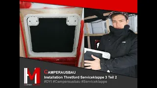 S1 EP8 | Camperausbau - Einbau Thretford Serviceklappe Teil2