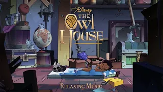 Relaxing The Owl House Music