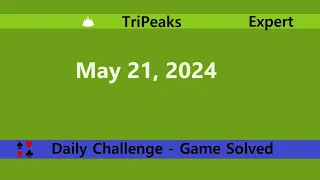 Microsoft Solitaire Collection | TriPeaks Expert | May 21, 2024 | Daily Challenges