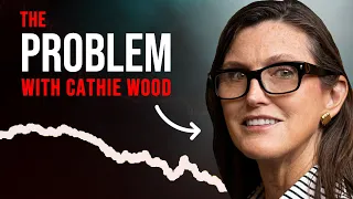 The Problem With Cathie Wood