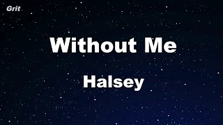 Without Me - Halsey Karaoke 【No Guide Melody】 Instrumental