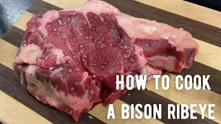 How To Cook A Bison Ribeye [Keep It Simple]