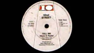 52nd Street - Tell Me (How It Feels)