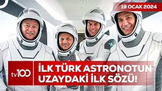 İlk Türk Astronot Uzaya Çıktı! | TV100 Ana Haber