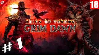 Grim Dawn: Reign of Terror - Прохождение игры #1