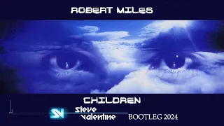 Robert Miles - Children (Steve Valentine Bootleg 2024)