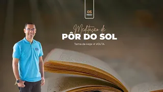 MENSAGEM DE PÔR DO SOL - A VOLTA