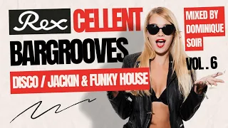 FUNKY BARGROOVES BEATS - The Ultimate Mix of DISCO ☆ HOUSE ☆ JACKIN HOUSE mixed by DOMINIQUE SOIR