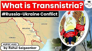 Where is Transnistria? What is it's connection to Russia-Ukraine conflict? | UPSC