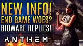 Anthem - New Info! Bioware Responds About Lacking End Game Content!  New Updates!