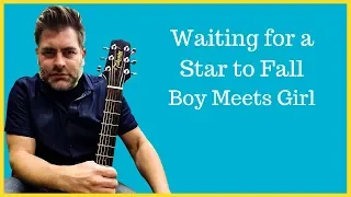 How to play "Waiting for a Star to Fall" by Boy Meets Girl on acoustic guitar