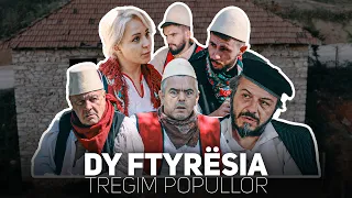 Tregim Popullor - Dy Ftyrsia