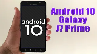 Install Android 10 on Galaxy J7 Prime (LineageOS 17.1) - How to Guide!