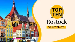 Top 10 Best Tourist Places to Visit in Rostock | Germany - English