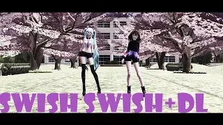 [MMD+DL] Swish Swish | Original motion