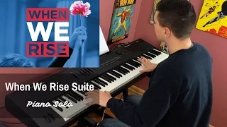 "When We Rise Suite" - Piano Solo | (Music From "When We Rise")